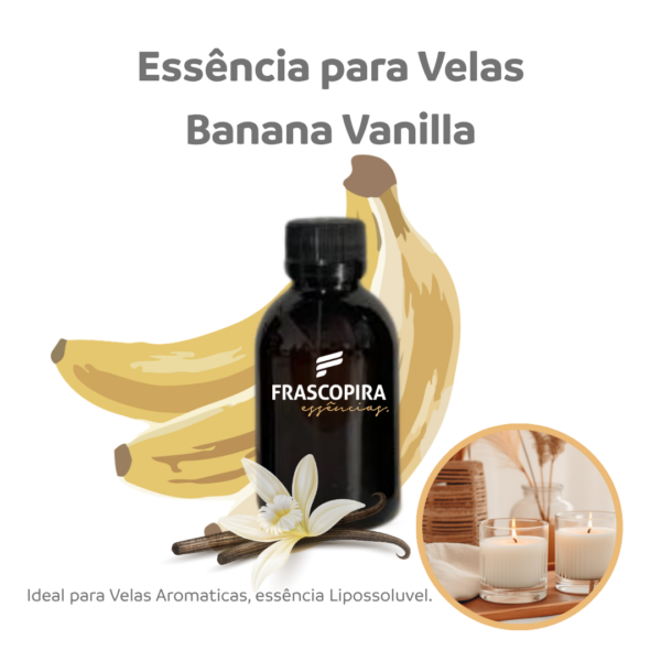 Essência Banana Vanilla Lipossolúvel Concentrada Aromática para Velas